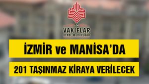 İzmir ve Manisa'da Vakıflar'dan Kiralık Taşınmazlar