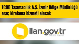 TCDD Taşımacılık A.Ş. İzmir Bölge Müdürlüğü araç kiralama hizmeti alacak