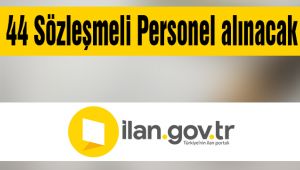 44 Sözleşmeli Personel alınacak 