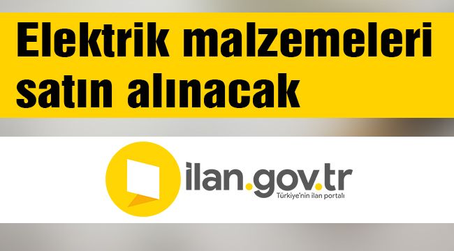 Elektrik malzemeleri satın alınacak