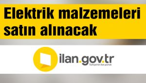 Elektrik malzemeleri satın alınacak