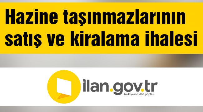 Hazine taşınmazlarının satış ve kiralama ihalesi