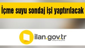 İçme suyu sondaj işi yaptırılacak