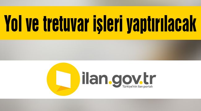 Yol ve tretuvar işleri yaptırılacak