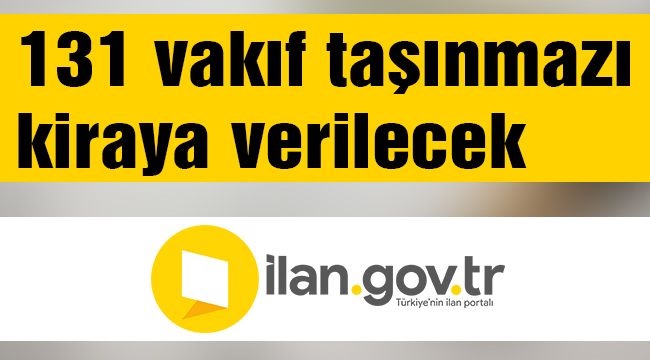 131 Vakıf Taşınmazı Kiraya Verilecek