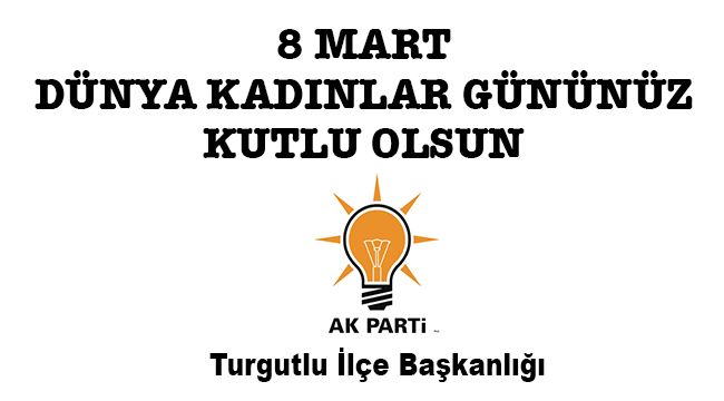 AK PARTİ İLÇE BAŞKANLIĞINDAN 8 MART KUTLAMASI