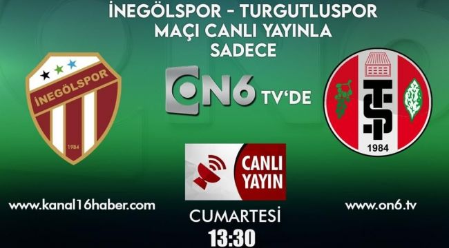 İNEGÖLSPOR - TURGUTLUSPOR MAÇI CANLI YAYINDA