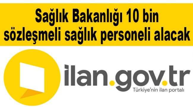 Sağlık Bakanlığı 10 bin sözleşmeli sağlık personeli alacak