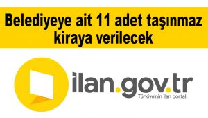 Belediyeye ait 11 adet taşınmaz kiraya verilecek