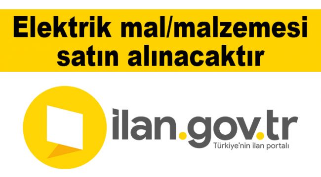 Elektrik mal/malzemesi satın alınacaktır