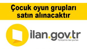 Çocuk oyun grupları satın alınacaktır