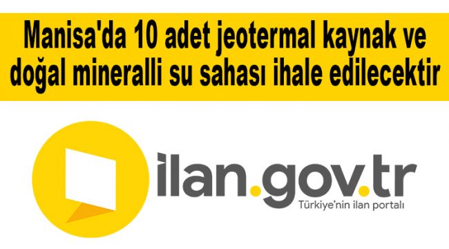 Manisa'da 10 adet jeotermal kaynak ve doğal mineralli su sahası ihale edilecek