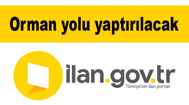 Orman yolu yaptırılacak