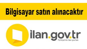 Bilgisayar satın alınacaktır