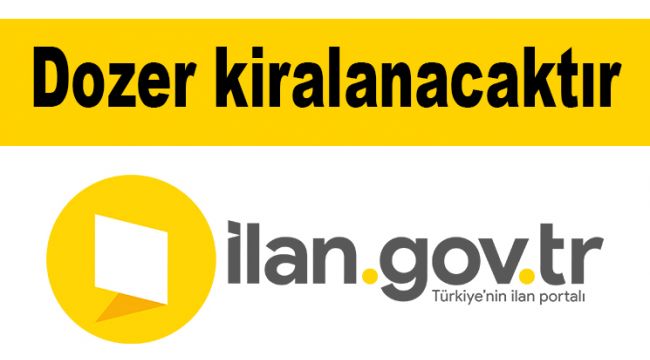 Dozer kiralanacaktır