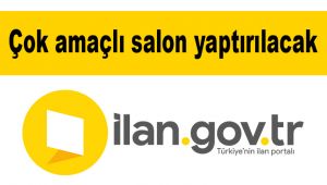 Çok amaçlı salon yaptırılacak