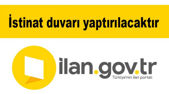 İstinat duvarı yaptırılacaktır