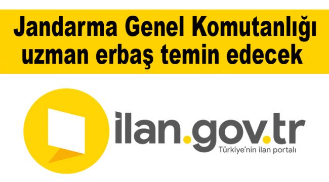 Jandarma Genel Komutanlığı uzman erbaş temin edecek 