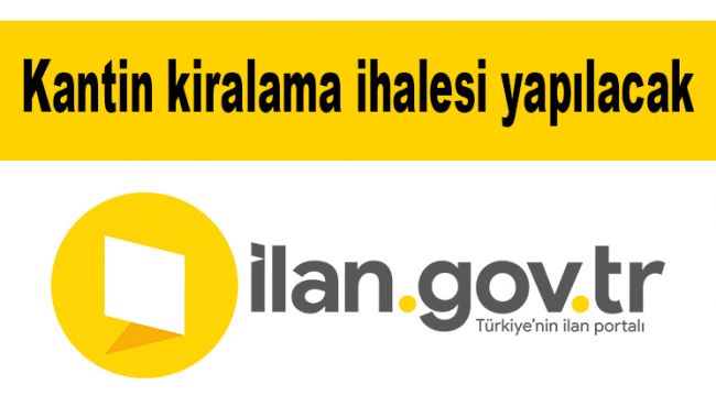 Kantin kiralama ihalesi yapılacak