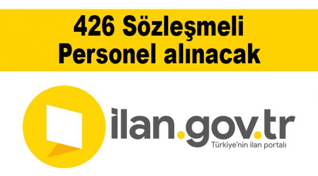 426 Sözleşmeli Personel alınacak