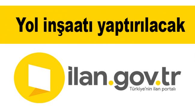 Yol inşaatı yapılacak