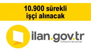 10.900 sürekli işçi alınacak