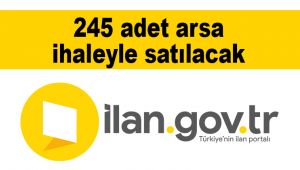 245 adet arsa ihaleyle satılacak