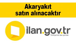 Akaryakıt satın alınacaktır