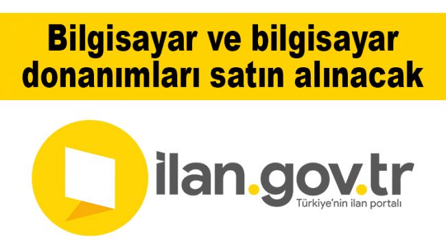 Bilgisayar ve bilgisayar donanımları satın alınacak