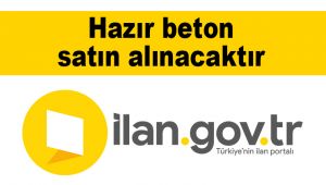 Hazır beton satın alınacaktır