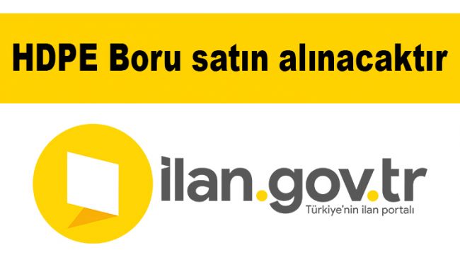 HDPE Boru satın alınacaktır