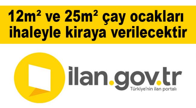 12m² ve 25m² çay ocakları ihaleyle kiraya verilecektir