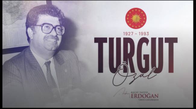 Cumhurbaşkanı Erdoğan, 8. Cumhurbaşkanı Turgut Özal’ı andı