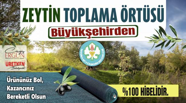 Büyükşehir’den Zeytin ve Üzüm Üreticilerine Önemli Destek