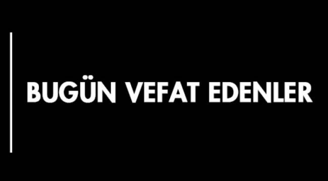 TURGUTLU'DA VEFAT EDENLER