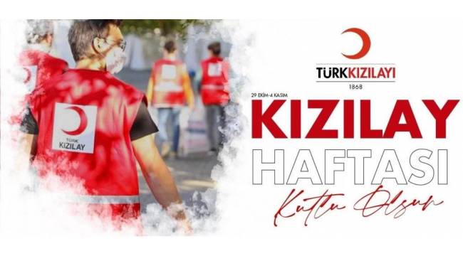 29 EKİM – 4 KASIM: KIZILAY HAFTASI