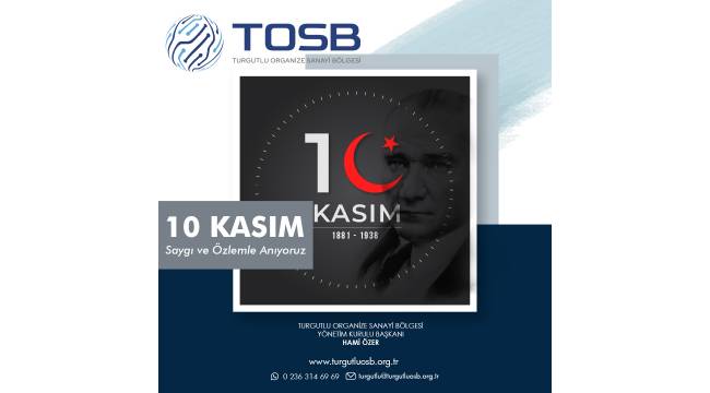 Turgutu OSB 10 Kasım Mesajı Yayımladı