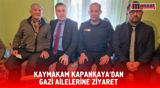 KAYMAKAM KAPANKAYA’DAN GAZİ AİLELERİNE ZİYARET