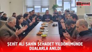 ŞEHİT ALİ ŞAHİN ŞEHADET YILDÖNÜMÜNDE DUALARLA ANILDI