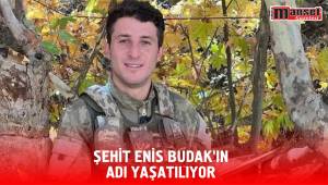 Şehit Enis Budak’ın Adı Yaşatılıyor