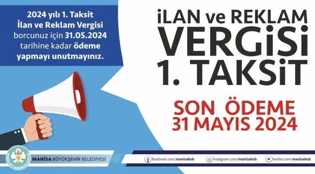 Manisa Büyükşehir Belediyesi İlan Ve Reklam Vergisi'nde Son Gün 31 Mayıs