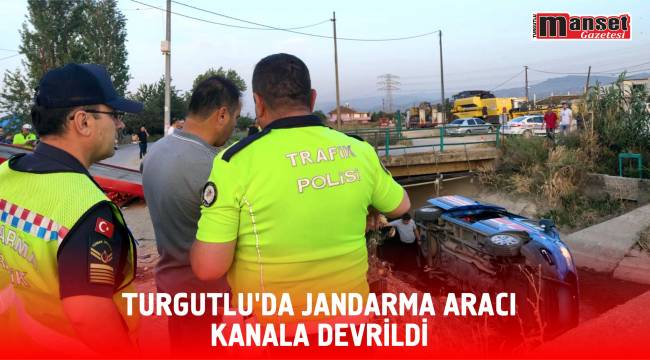 Turgutlu’da Jandarma Aracı Kanala Devrildi