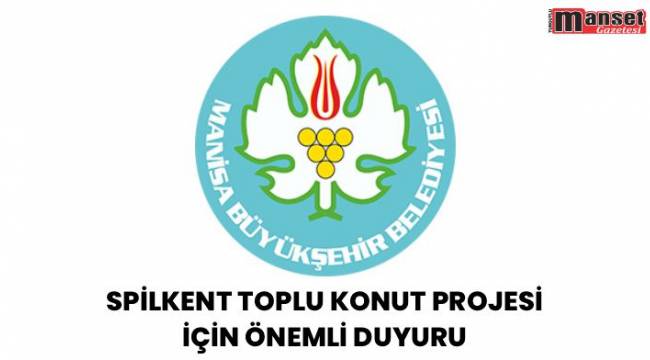 Spilkent Toplu Konut Projesi için önemli duyuru