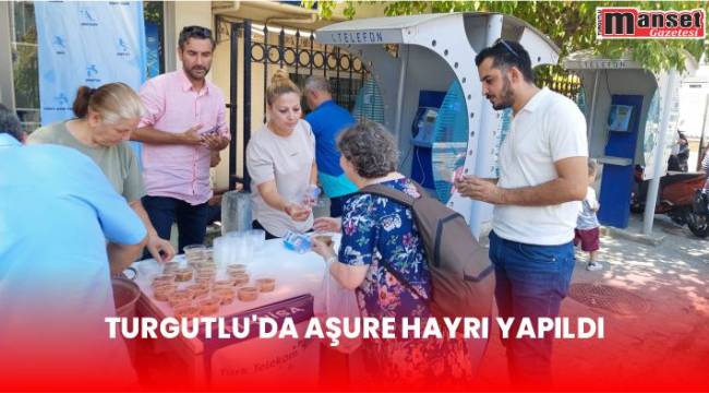 Turgutlu’da Aşure Hayrı Yapıldı