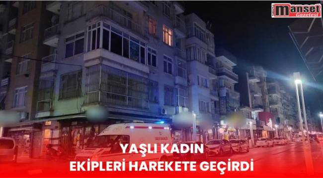 Yaşlı Kadın Ekipleri Harekete Geçirdi