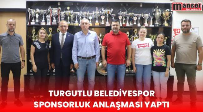 Turgutlu Belediyespor, Sponsorluk Anlaşması Yaptı