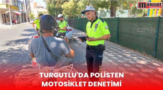 Turgutlu'da Polisten Motosiklet Denetimi