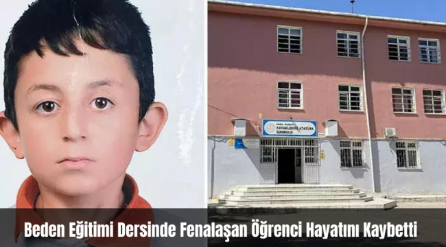 Beden Eğitimi Dersinde Fenalaşan Öğrenci Hayatını Kaybetti