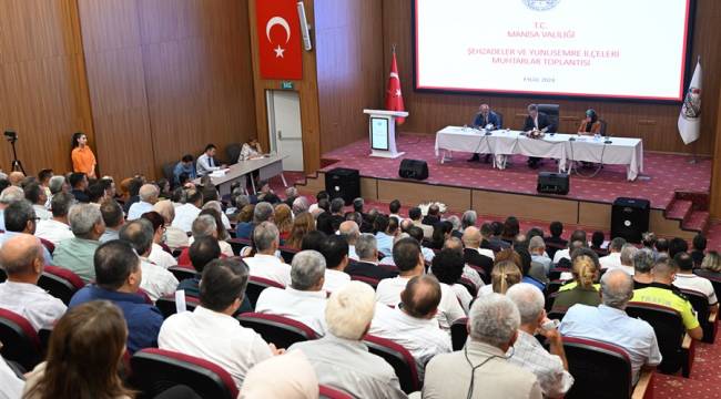 Vali Ünlü, Şehzadeler ve Yunusemre İlçesi Muhtarları ile Bir Araya Geldi