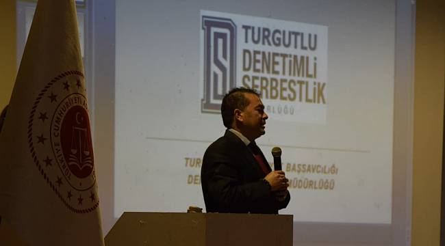 Turgutlu ve Ahmetli İlçelerindeki Kamu Görevlilerine Denetimli Serbestlik Tanıtım Semineri